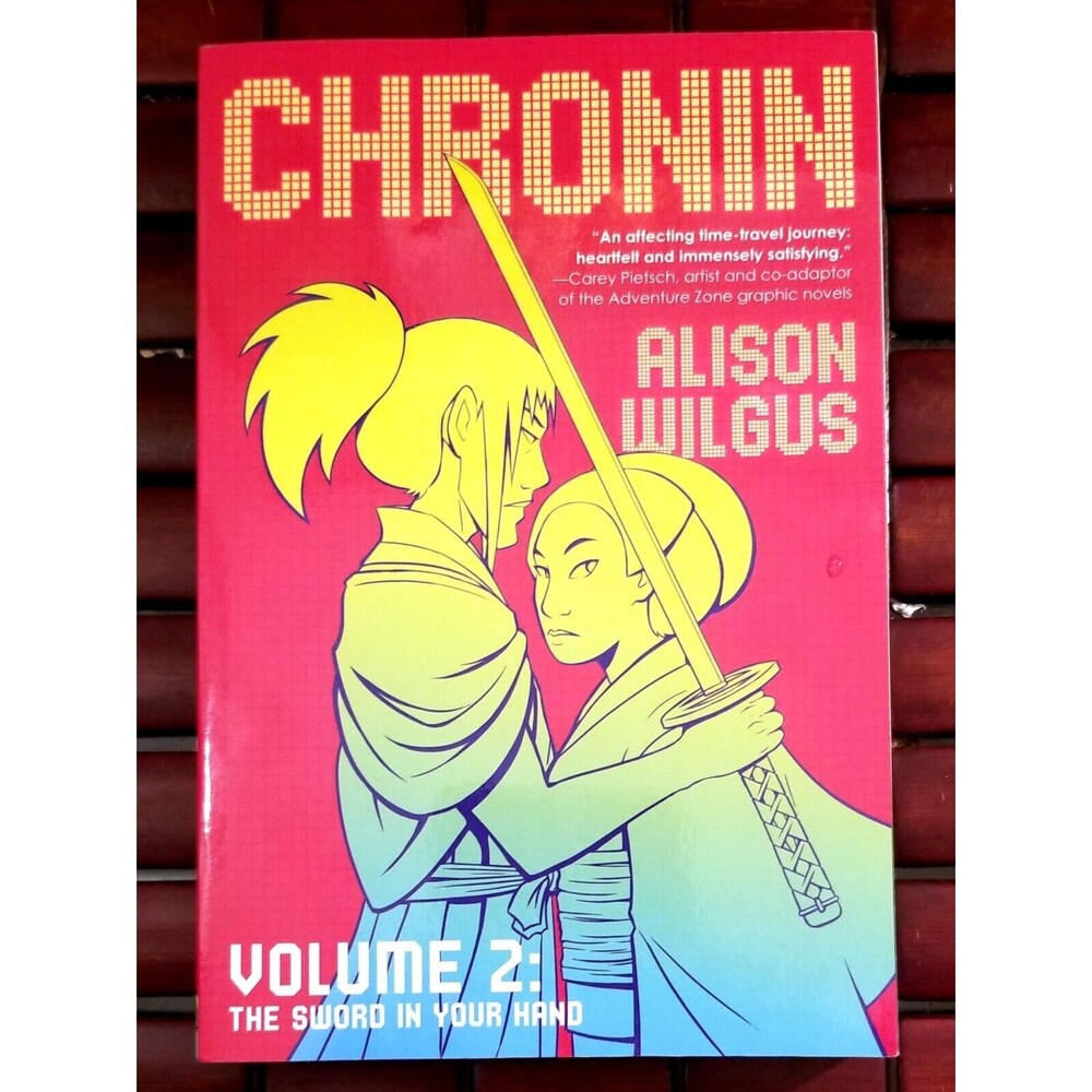 Chronin Vol .#2 The Sword In Your Hand Alison Wilgus Tor Books 2019